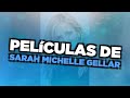 Las mejores películas de Sarah Michelle Gellar