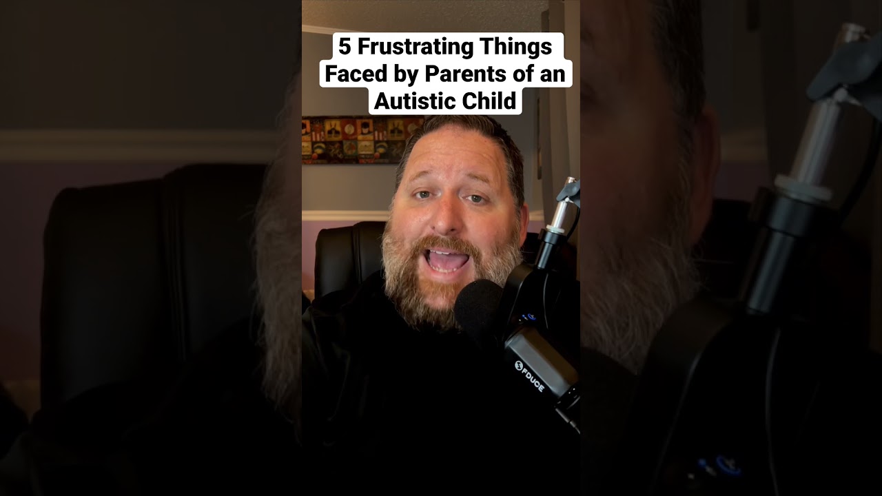 5 Frustrations Faced by Parents of an Autistic Child