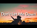 The Chainsmokers - Don't Let Me Down (Lyrics) ft. Daya