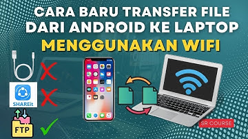 Cara Mudah Transfer File dari HP Android ke PC/Laptop Menggunakan Wifi FTP Server tanpa kabel data