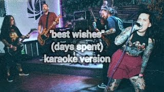 Best wishes - days spent - karaoke version