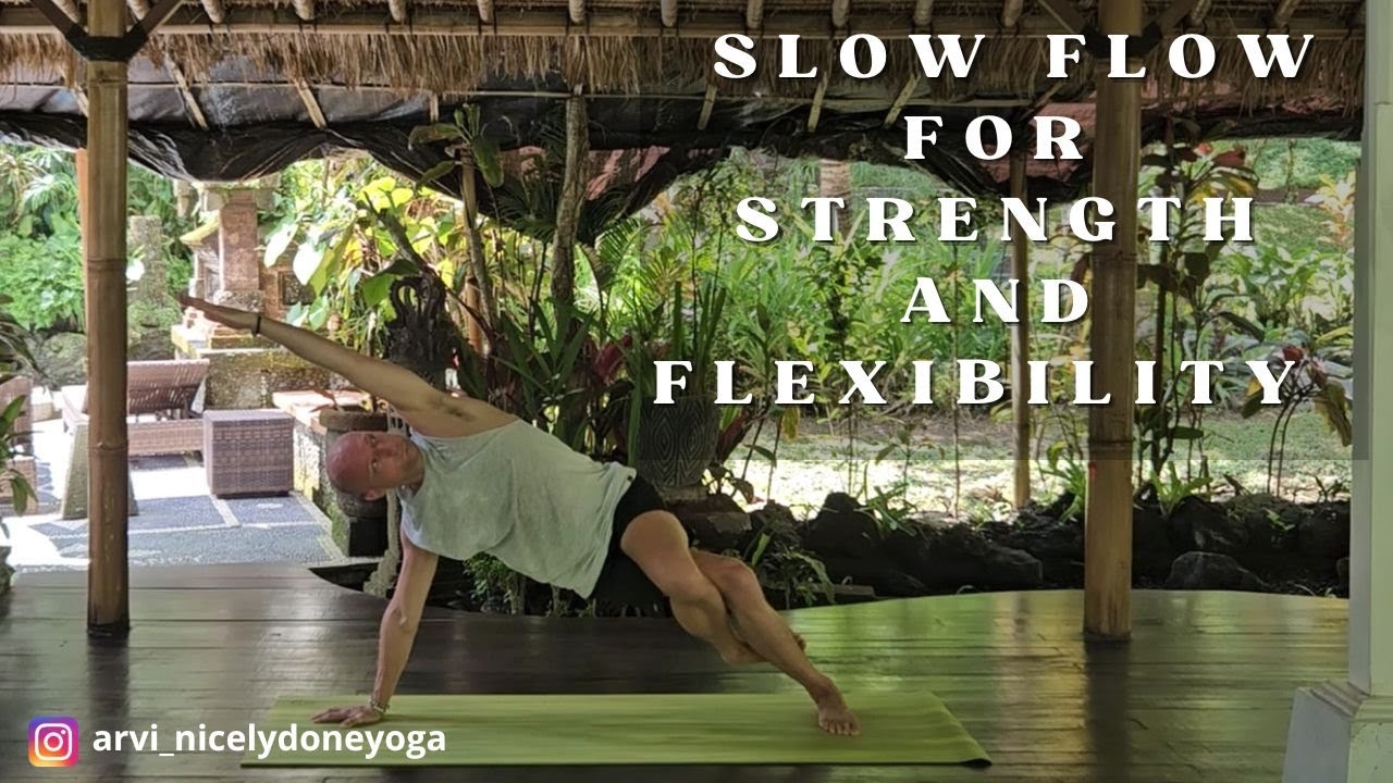 40 Min Slow flow yoga class for strength and flexibility | recorded in ...