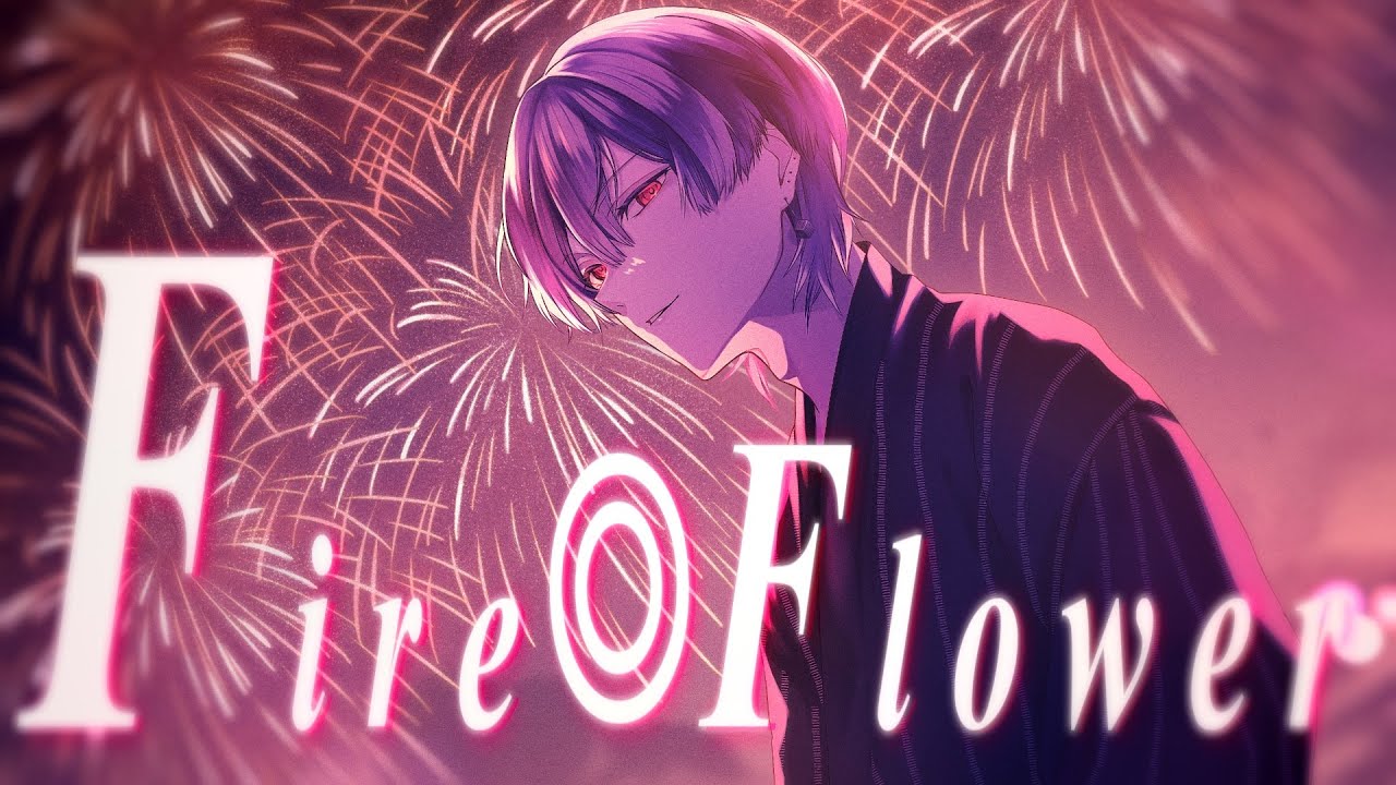 Fire◎Flower - halyosy / Covered by 雪見