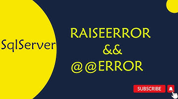 55 .RaiseError and @@ERROR Function in SQL Server in Telugu