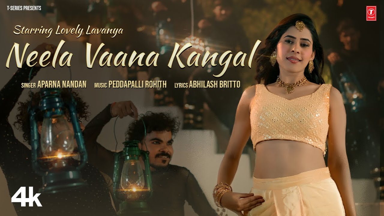 Neela Vaana Kangal Video Song  Lovely Lavanya  Peddapalli Rohith  Aparnanandan  Abhilash Britto