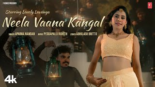 Neela Vaana Kangal Video Song | Lovely Lavanya | Peddapalli Rohith | Aparnanandan | Abhilash Britto