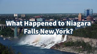 What Happened to Niagara Falls New York?