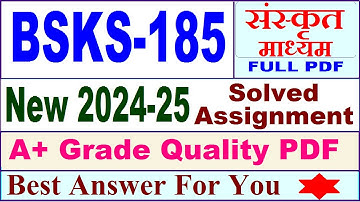 BSKS 185 solved assignment 2024-25 in Sanskrit || bsks 185 solved assignment 2025 || bsks185 2024-25