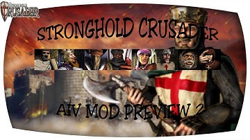Stronghold Crusader  Aiv Mod PREVIEW 2 [Jinzo I]