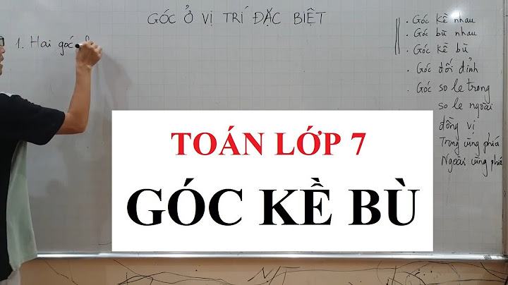 Hai góc kề bù là gì năm 2024