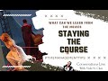 Staying The Course - Reaching The Goals You Set