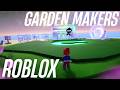 ROBLOX GARDEN MAKER