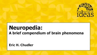 Neuropedia: A brief compendium of brain phenomena - Eric H. Chudler