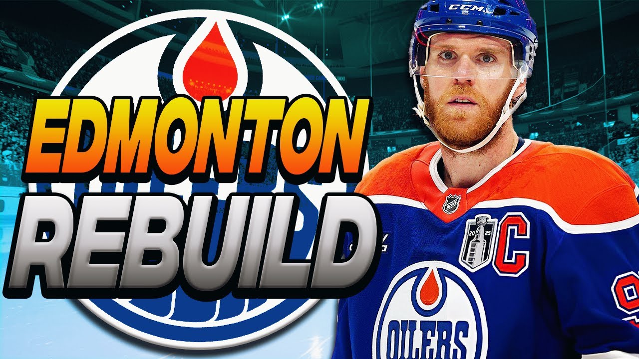 Rebuilding The Edmonton Oilers After Re-Signing Connor McDavid