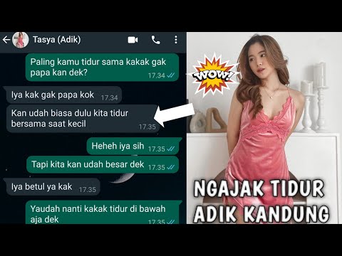 NGAJAK ADIK KANDUNG TIDUR SATU RANJANG || CHAT STORY