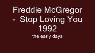 Freddie McGregor    Stop Loving You  1992