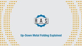 Ras Tutorial Up-Down Metal Folding Explained