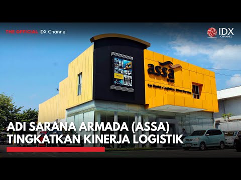 Adi Sarana Armada (ASSA) Tingkatkan Kinerja Logistik | IDX CHANNEL