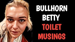 BULLHORN BEING MORE VILE THAN USUAL