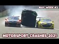 Motorsport Crashes And Fails 2021 May Week #3