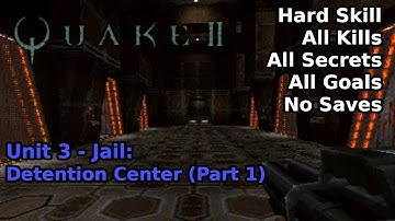 Quake II (1997): Unit 3 - Jail: Detention Center (Part 1) (Hard 100%)