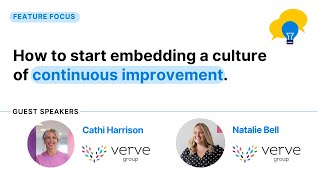 How to start embedding a culture of continuous improvement.