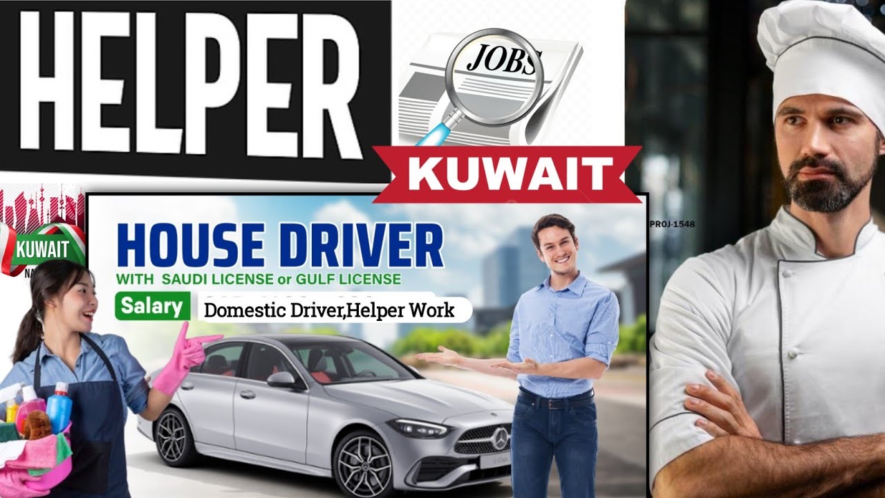 Kuwait City Helper Jobs Best Category?🤔House Driver Jobs Rules ...