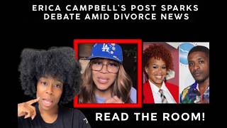 Erica Campbell Celebrates While Tina Faces Divorce?!