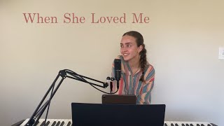 When She Loved Me - Sarah Mclachlan Cover By Abigail Yates