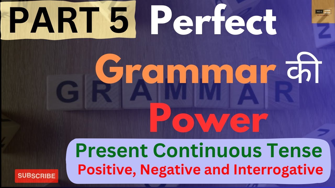 The Real Story Behind Present Continuous Tense Positive, Negative and ...