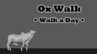 Ox Walk - Walk a Day