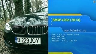 BMW 420d 2014 (www.buhnici.ro)