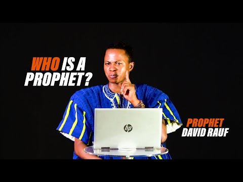 Who Is A Prophet Prophet David Rauf