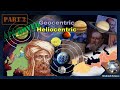 (Part 2) Definitions and History of Geocentric and Heliocentric | History of Center of the Universe