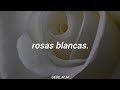 Rosas Blancas | Los Yonic's | Letra