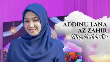 ADDINU LANA AZ ZAHIR - NING UMI LAILA | Ngabuburit Sholawatan 2024