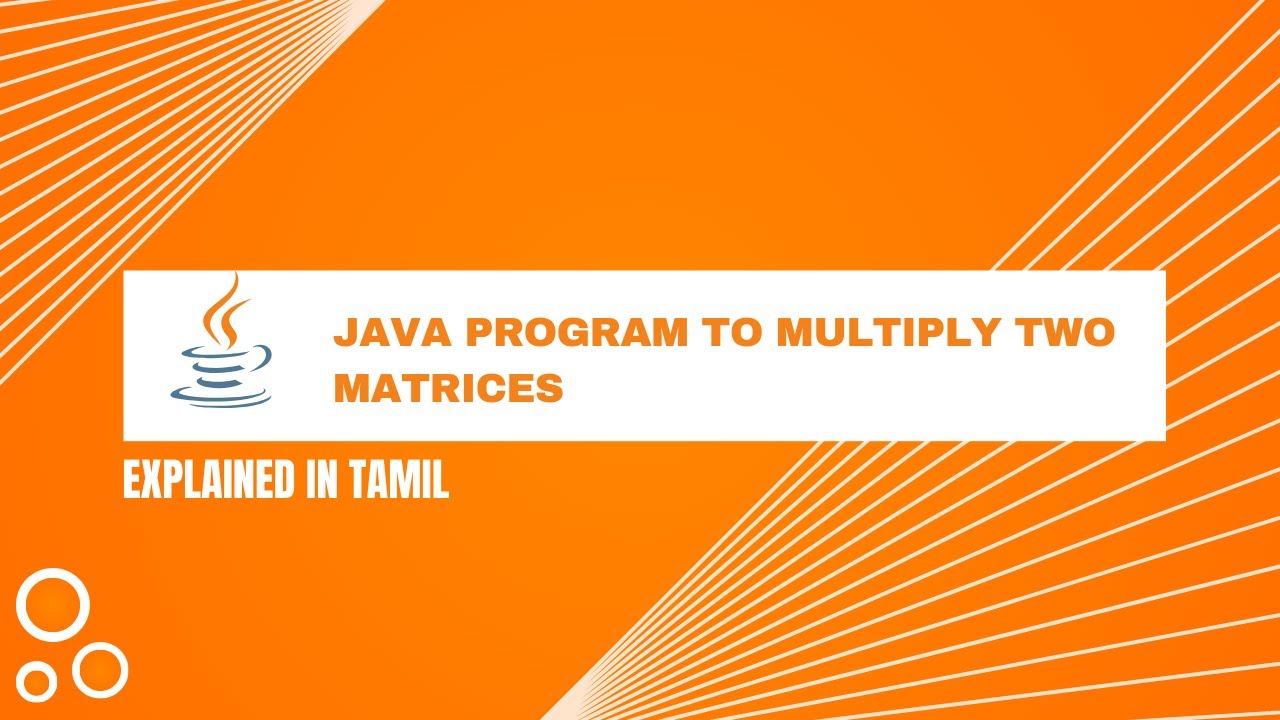 Java program to multiply two matrices || Tamil - YouTube