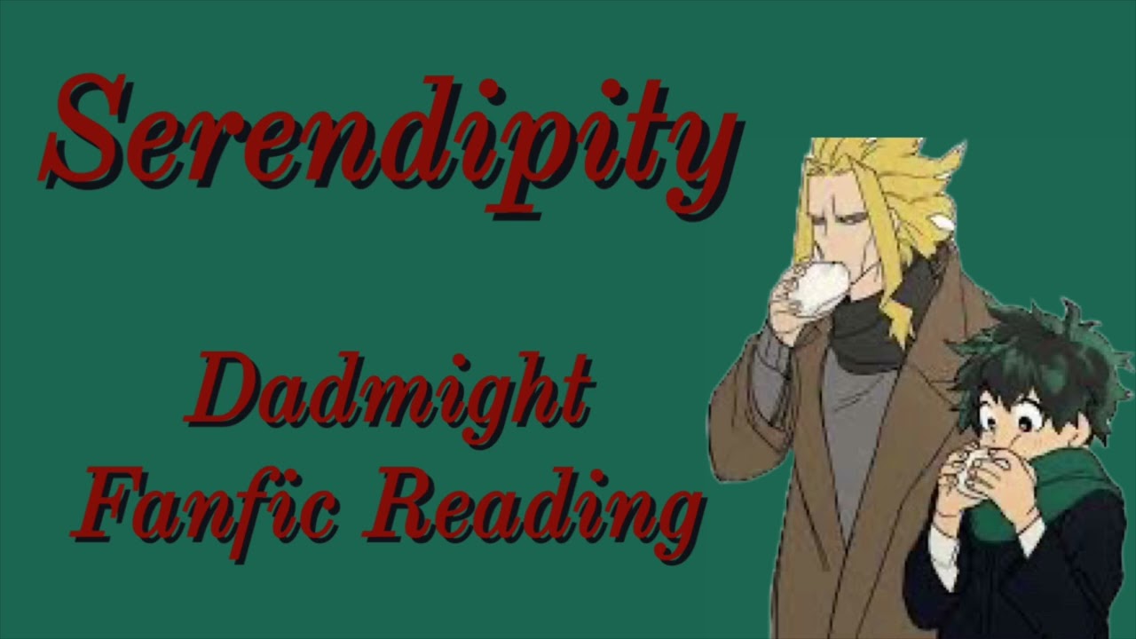 Serendipity | MHA BNHA Podfic [DadMight]audiobook(fanfic reading) |