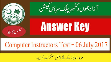 Answer Key of Computer Instructor test ( 06 July 2017) |  AJKPSC