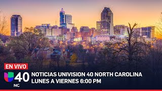 Noticias Univision 40 North Carolina | 6:00 PM, 24 de abril de 2024 | EN VIVO