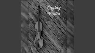 Crying Violin