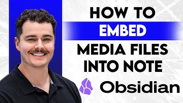 How To Embed Media Files Into Obsidian Note [2025 Guide]