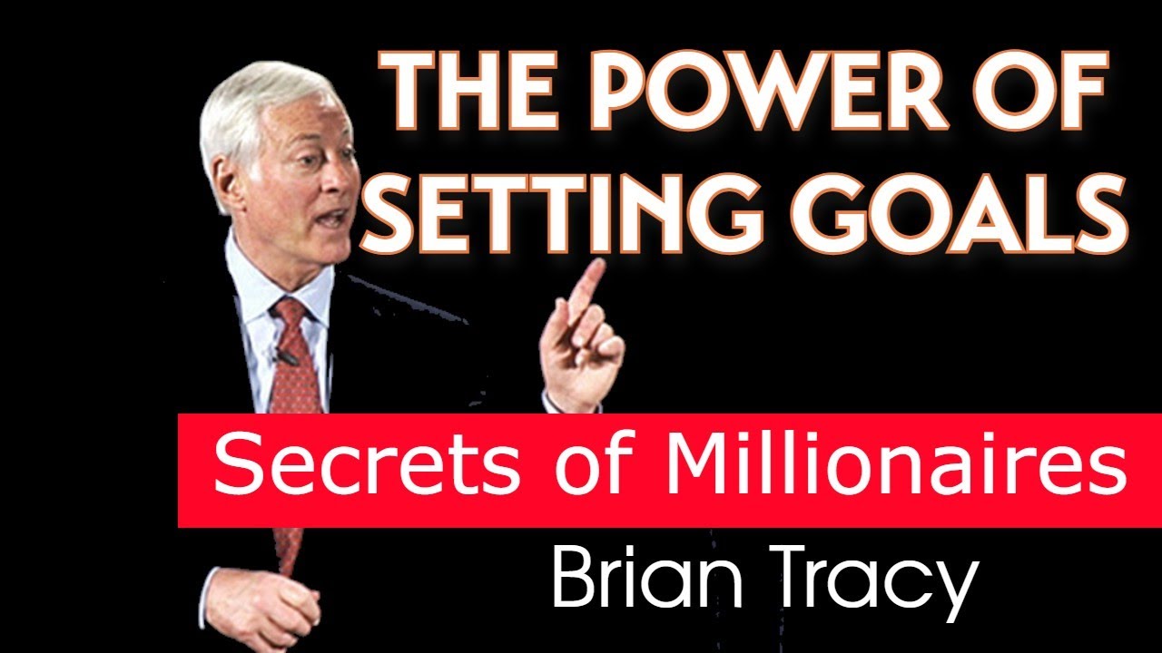 The Art Of Setting Goals Brian Tracy How successful People Think