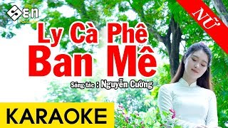 Miniatura de vídeo de "Karaoke Ly Cà Phê Ban Mê Tone Nữ Nhạc Sống - Beat Chuẩn"