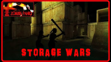 Zombie Panic! Source - Storage Wars (Survival)