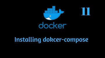 Installing Docker Compose