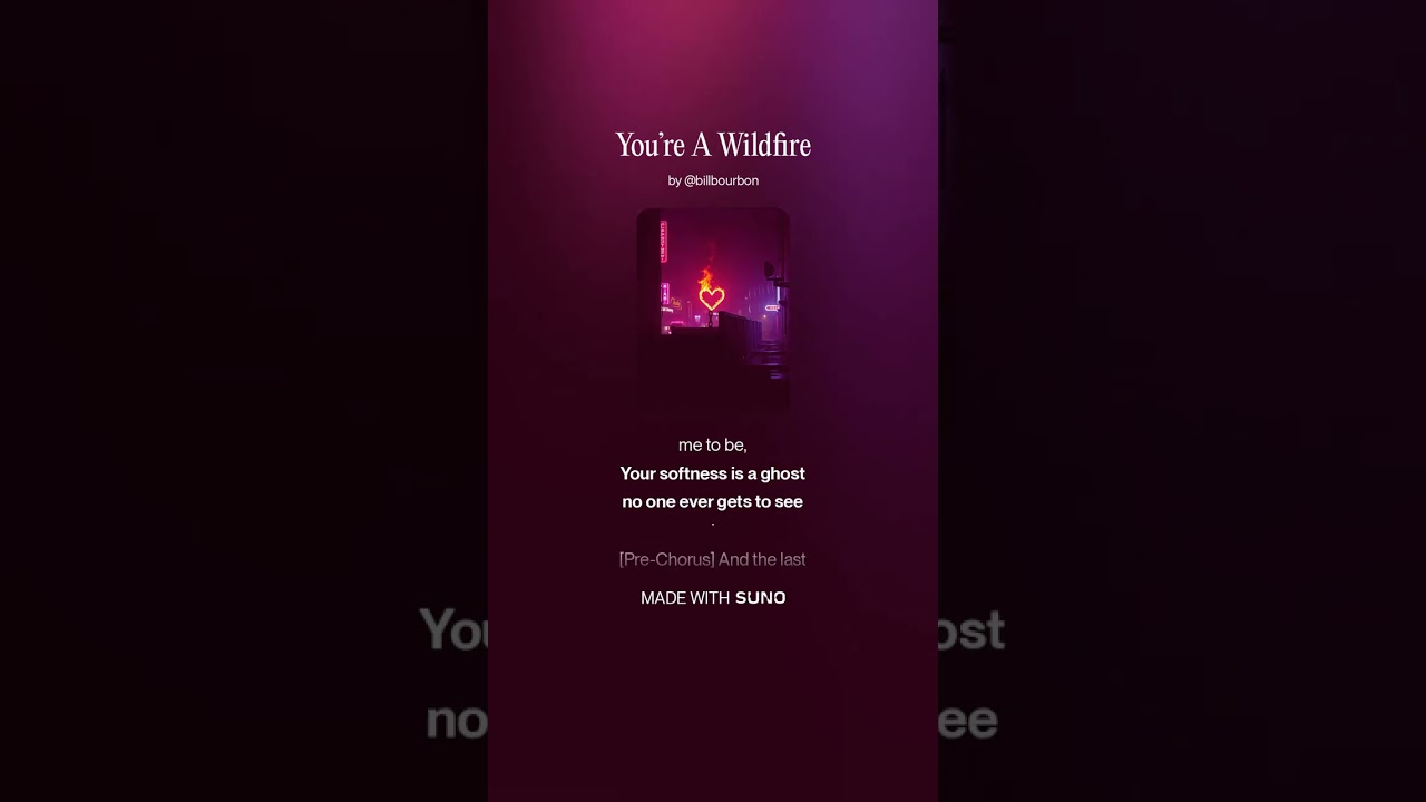 You’re A Wildfire