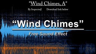 Wind Chimes, A - Free Sound Effect