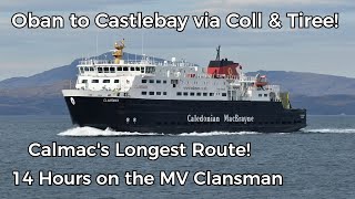 Calmac's Longest Route: Oban to Castlebay via Coll and Tiree!