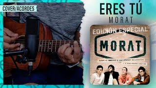 "ERES TÚ" - Morat | Guitarra (Cover) | Acordes y Letra (PDF Gratis) | @MoratOficial